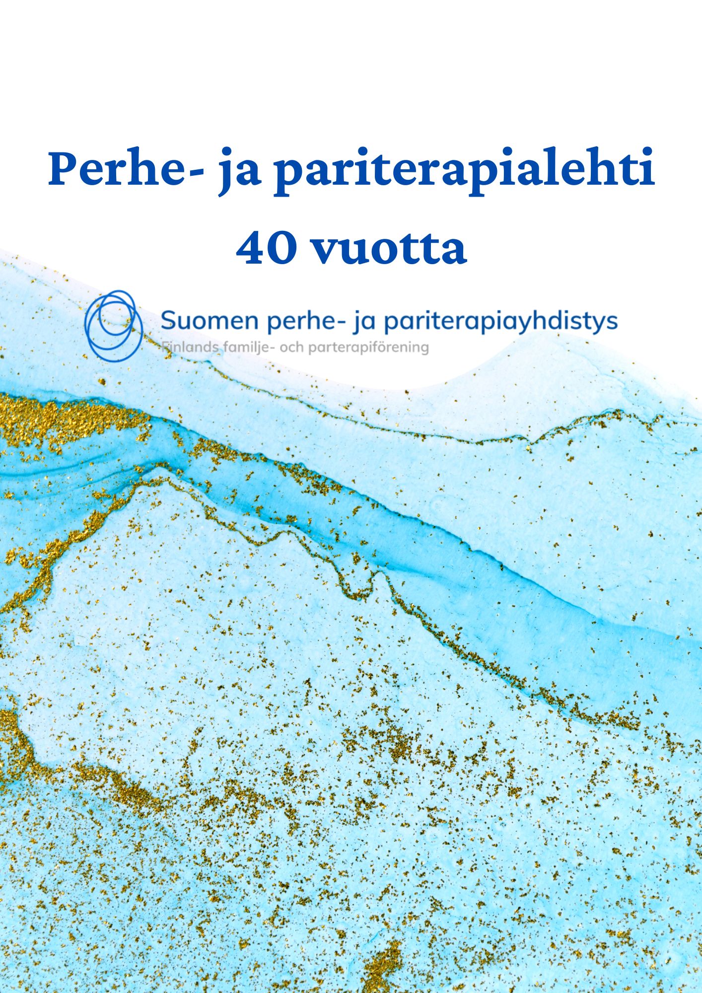 					Näytä Vol 40 Nro 2 (2024): Perhe- ja pariterapialehti
				